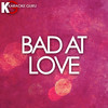 Bad At Love (Originally Performed by Halsey) [Karaoke Version] - Karaoke Guru