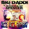 Ice Ice Baby (Christian Liebeskind Remix Edit) - Big Daddi&Andrew Spencer