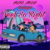 Feel So Right (Explicit) - $KIES ARI$E&Clout8ight