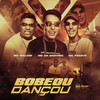 Bobeou Dançou (Explicit) - Mc Gh Original&MC Willian&MC Pagote&Biazotto