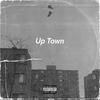 Up Town(feat. Cadmium, Medasin & Chip) (Explicit) - LAMBA Q&Cadmium&MEDASIN&Unknown Singer