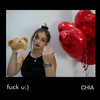 Fuck U:) - Chia