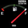 Gas in My Tank (Explicit) - Guerra