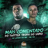 Mais Comentado do Twitter Tropa do Sábio (Explicit) - MC Dg&DJ Lafon Do Md