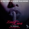 Little Lies (Slin Project Remix) - IQ-Talo&René De La Moné&BlackBonez&Miss LaLuna