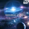 Double Star (Original Mix) - Dream Travel