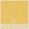 Perseverance - Majik Duce