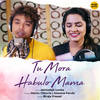 Tu Mora Habulo Mama - Mantu Chhuria&Aseema Panda