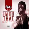 How Bout That (Explicit) - YOUNG LIIFEZ&B&Y B&Liq&Lil Meek&Lil Sixx