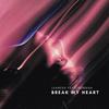 Break My Heart (feat. Rebekah) - LeanedX&Marisa Glatnova&Rebekah