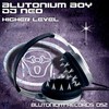 Higher Level (Blutonium Boy Short Cut) - Blutonium Boy&DJ Neo