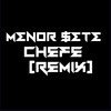 Chefe (Remix|Explicit) - Menor $ETE&Traffgboy7