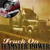 Giddy Up, Go - Teamster Power&Tex Williams