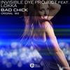 Bad Chick (Original Mix) - Invisible Dye Project&Lokka