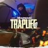 Trap Life 2.0 (Explicit) - Trapmash