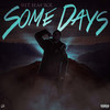 Some Days (Explicit) - 917 Rackz