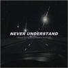 never understand (feat. draven.fm, drewisdead & KcChalk) (Explicit) - Deathbed Collective&draven.fm&drewisdead&KcChalk