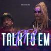 Talk To Em, Pt. 2 (Explicit) - Djbj 3525&OMG FLU