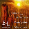 Heart`s Time (Gelvetta Remix) - Vitalia Talins&Gelvetta