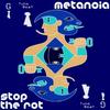 Stop The Rot (Vocal) - Metanoia