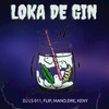 Loka ginn (Feat mano dre, flip, keny) - DJ LS 011