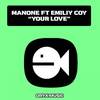 Your Love (Original Mix) - Manone&Emily Coy