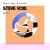 Can't Feel My Face (Steve Void Remix) - Steve Void&Ember Island&The Weeknd