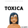 Tóxica - Lil Zarth