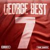 George Best (Explicit) - Bad Boy Chiller Crew&Tom Zanetti