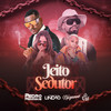 Jeito Sedutor (Explicit) - Dj Pedro Henrique&DJ Lindão&MC GW&Mc Nayanne