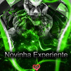 Novinha Experiente (Explicit) - DJ MJSP&Mc Biel&PUCCATSUNAMI&MC PL DA VA
