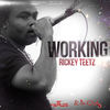 Working - Rickey Teetz