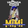 Mimi (feat. Kabinova, Shashow, Gee 5 & Da vinci dinero) (Explicit) - Ukonga hood&KABINOVA&SHASHOW&Gee 5&DA VINCI DINERO