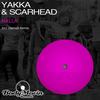 Halla (Original Mix) - Yakka&Scarhead