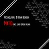 Matio - Michael Gull&Brian Benson