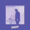 I Can Feel It - Martin Zoom
