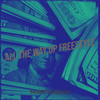 All the Way up Freestyle (Explicit) - MoneySaidiT