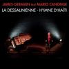 La Dessalinienne (Hymne d'Haïti) - James Germain&Mario Canonge