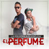 El Perfume - La Polvora&Elvis Flow