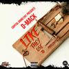 Like They Use To (Explicit) - D-Mack