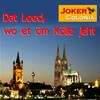 Dat Leed wo et öm Kölle jeht - Joker Colonia