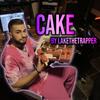 Cake (Explicit) - lakethetrapper