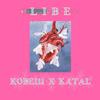 LIBE(feat. Kobe111) (Explicit) - Katal&Kobe111