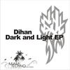 Dark Shade (Original Mix) - Dihan