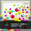 Bubble Gum (Original Mix) - FOND