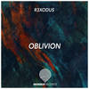 Oblivion (Original Mix) - R3XODUS