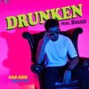 Drunken (Feat. 베이식) - 매드코인&베이식 (Basick)