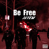 Be Free (Explicit) - Jayem