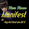 Manifest(feat. Ung-Kel Huud) - Rexx Racer&Ung-Kel Huud