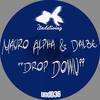 Drop Down (Original Mix) - MAURO ALPHA&Dalbe